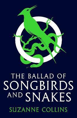 The Ballad of Songbirds and Snakes (A Hunger Games Novel)                                                                                             <br><span class="capt-avtor"> By:Collins, Suzanne                                  </span><br><span class="capt-pari"> Eur:11,37 Мкд:699</span>